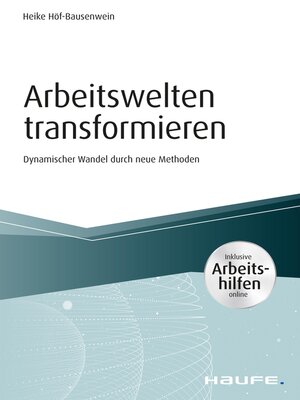 cover image of Arbeitswelten transformieren--inkl. Arbeitshilfen online